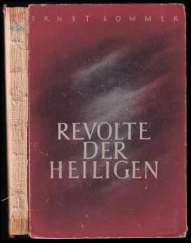 Ernst Sommer: Revolte der Heiligen