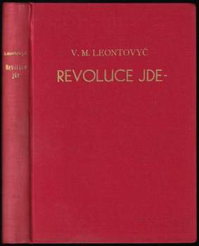 Vladimir Mykolajevyč Leontovyč: Revoluce jde
