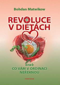 Revoluce v dietách, aneb, Co vám v ordinaci neřeknou