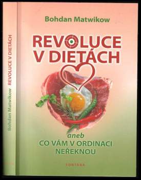 Revoluce v dietách, aneb, Co vám v ordinaci neřeknou