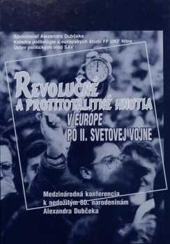 Revolučné a protitotalitné hnutia v Európe po II.svetovej vojne