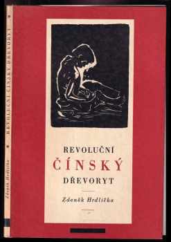 Zdeněk Hrdlička: Revoluční čínský dřevoryt