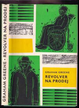 Revolver na prodej - Graham Greene (1965, Státní nakladatelství krásné literatury a umění) - ID: 819188