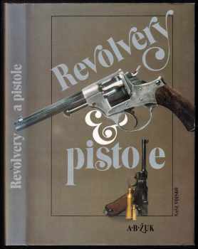 Revolvery a pistole - Aleksandr Borisovič Žuk (1988, Naše vojsko) - ID: 811826