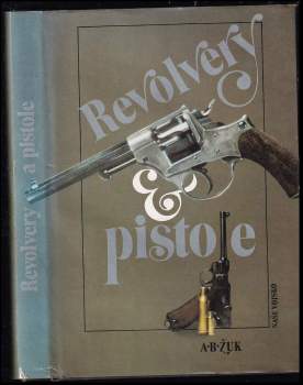 Revolvery a pistole - Aleksandr Borisovič Žuk (1988, Naše vojsko) - ID: 771667