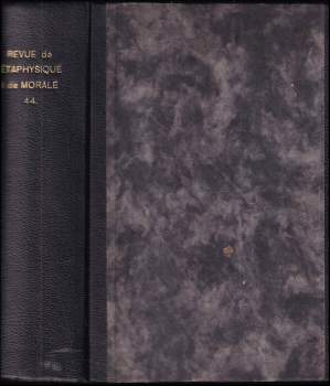 Revue de Métaphysique et de Morale, ROČNÍK 44., 1937