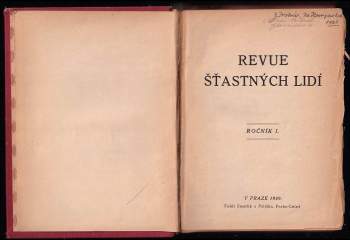 Jaroslav Šulc: Revue štastných lidí - věnovaná okultismu, náboženství, herm. lékařství a všeobecným potřebným otázkám životním - ročník I. + II.
