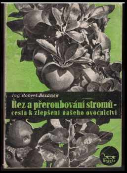 Řez a přeroubování stromů