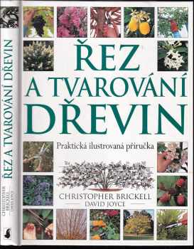 Řez a tvarování dřevin : [praktická ilustrovaná příručka]