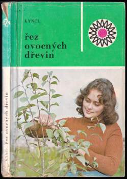 František Kyncl: Řez ovocných dřevin