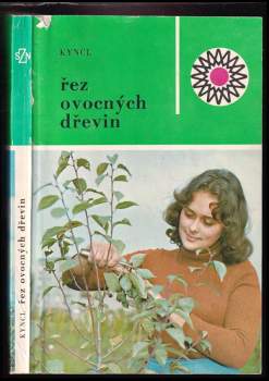 Řez ovocných dřevin - František Kyncl (1980, Státní zemědělské nakladatelství) - ID: 806616