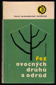Řez ovocných druhů a odrůd