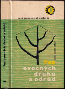 Řez ovocných druhů a odrůd