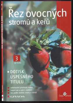 Řez ovocných stromů a keřů - Jan Kadlec (1997, Grada) - ID: 746601
