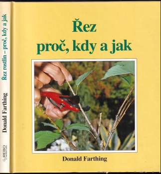 Donald Farthing: Řez rostlin - proč, kdy a jak
