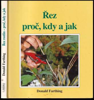 Řez rostlin - proč, kdy a jak