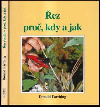 Donald Farthing: Řez rostlin - proč, kdy a jak