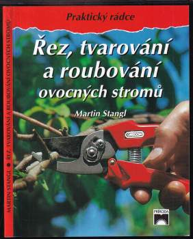 Řez, tvarování a roubování ovocných stromů
