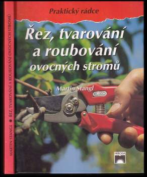 Řez, tvarování a roubování ovocných stromů
