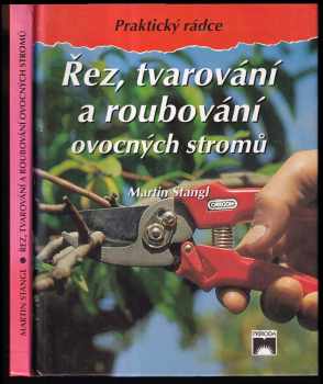Řez, tvarování a roubování ovocných stromů