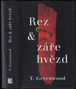 T Greenwood: Rez & záře hvězd