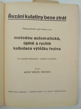 Adolf Entler: Řezání kulatiny beze ztrát