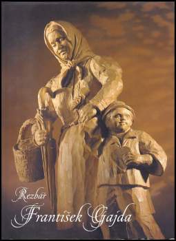 Jiří Pajer: Řezbář František Gajda
