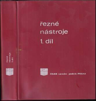 Řezné nástroje OSAN, I. díl