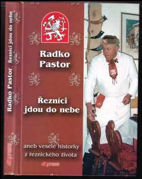 Radko Pastor: Řezníci jdou do nebe