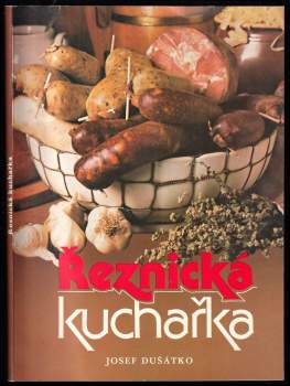 Josef Dušátko: Řeznická kuchařka