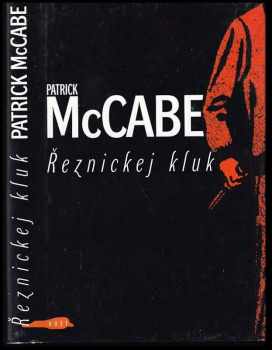 Patrick McCabe: Řeznickej kluk