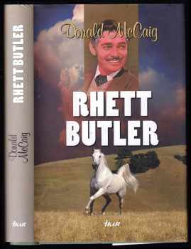 Rhett Butler - Donald McCaig (2009, Ikar) - ID: 1283121