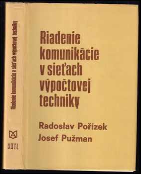Josef Pužman: Riadenie komunikácie v sieťach výpočtovej techniky