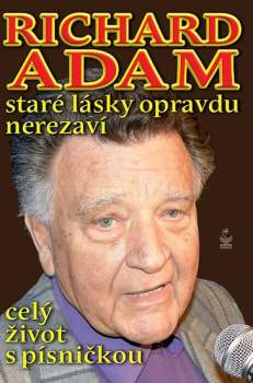 Staré lásky opravdu nerezaví