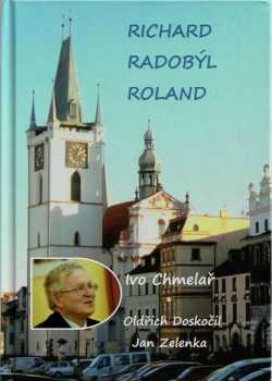 Richard, Radobýl, Roland