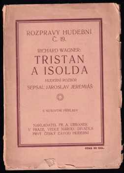 Jaroslav Jeremiáš: Richard Wagner: Tristan a Isolda