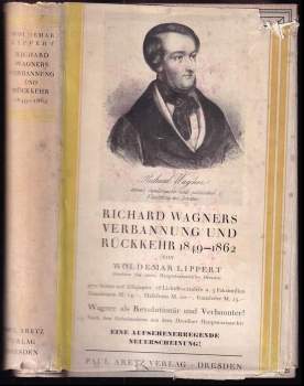 Richard Wagners Verbannung und Rückkehr 1849 - 1862.