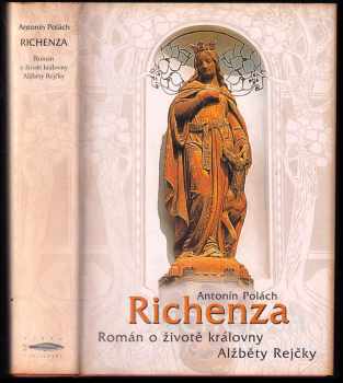 Richenza : román o životě královny Alžběty Rejčky
