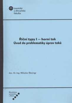 Miloslav Šlezingr: Říční typy I