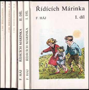 Felix Háj: Řídících Márinka I - V