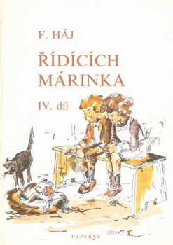 Řídících Márinka : 4. díl - Felix Háj (1991, Papyrus) - ID: 2244911