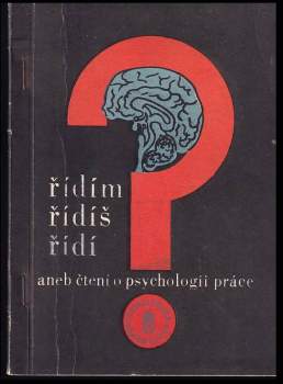 Řídím, řídíš, řídí aneb čtení o psychologii práce