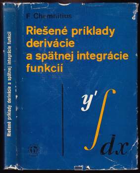 Fritz Chemnitius: Riešené príklady derivácie a spätnej integrácie funkcií