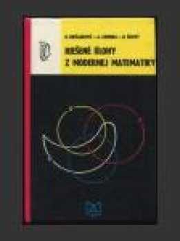 Riešené úlohy z modernej matematiky