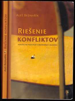Aleš Bednařík: Riešenie konfliktov