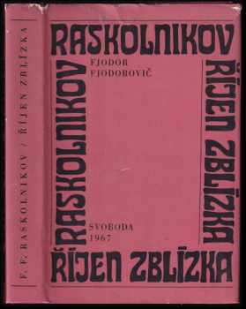 Říjen zblízka - Fedor Fedorovič Raskol'nikov, Fjodor Fjodorovič Raskolnikov (1967, Svoboda) - ID: 411981