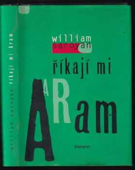 Říkají mi Aram - William Saroyan (1998, Eminent) - ID: 678027