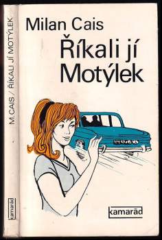 Říkali jí Motýlek