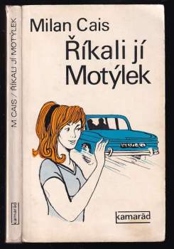Říkali jí Motýlek
