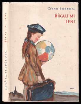 Říkali mi Leni : Román dítěte - Zdeňka Bezděková (1959, Státní nakladatelství dětské knihy) - ID: 67647